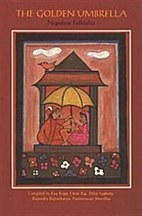 The Golden Umbrella : Nepalese Folktales (Paperback)