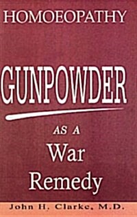 Gunpowder as a War Remedy (Paperback)