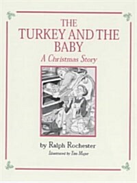 The Turkey and the Baby : A Christmas Story (Hardcover)