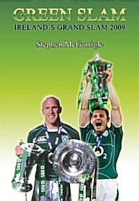Green Slam: Irelands Grand Slam 2009 (Paperback)