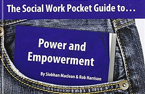 The Social Work Pocket Guide to... : Power and Empowerment (Paperback)