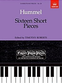 Sixteen Short Pieces : Easier Piano Pieces 28 (Sheet Music)