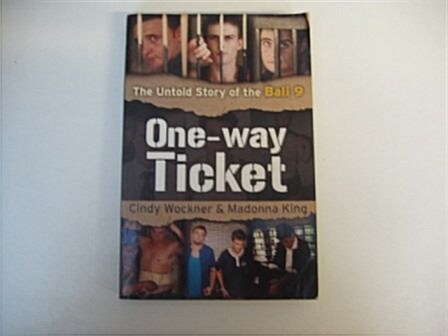 One-way Ticket : The Untold Story of the Bali 9 (Paperback)