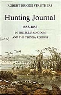 Hunting Journal 1852-55 (Paperback)