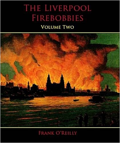 The Liverpool Firebobbies (Paperback)