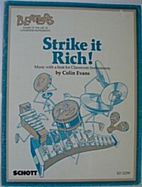 Strike it Rich! : Music with a Beat for Classroom Instruments (Paperback, New ed)