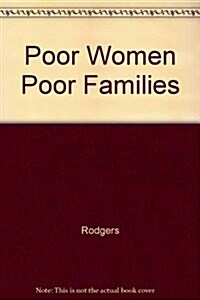 Poor Women, Poor Families: American Poverty in the 1990s (Paperback)
