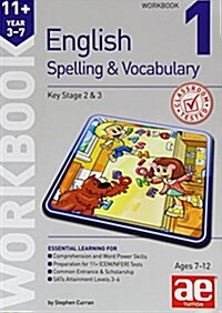 11+ Spelling and Vocabulary Workbook 1 : Foundation Level (Paperback)