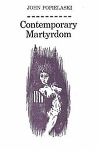 Contemporary Martrydom (Paperback)