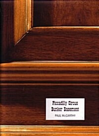 Paul McCarthy : Piccadilly Circus / Bunker Basement (Hardcover)