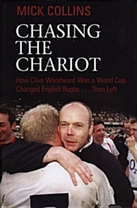 Chasing the Chariot : Woodwards England (Hardcover)