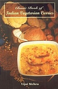 Classic Book of Indian Vegetarian Curries (Paperback)
