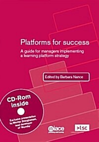 Platforms for Success : A Guide for Managers Implementing a Learning Platform Strategy (Package)