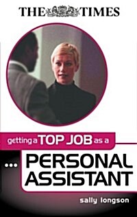Getting a Top Job as a Personal Assistant (Paperback)