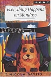 Everything Happens on Mondays (Paperback)