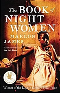 The Book of Night Women : From the Man Booker prize-winning author of A Brief History of Seven Killings (Paperback)