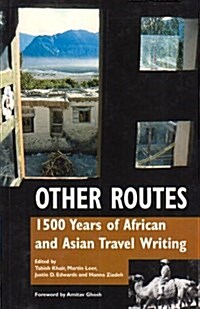 Other Routes : 1500 Years of African and Asian Travel Writing (Paperback)