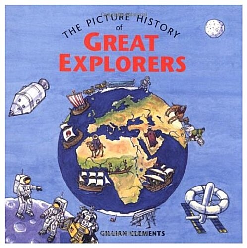 PICTURE HISTORY OF EXPLORERS (Hardcover)