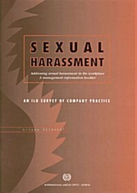 Sexual Harassment : An ILO Survey of Company Practice (Paperback)