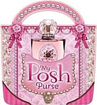 MY POSH PURSE (Hardcover)