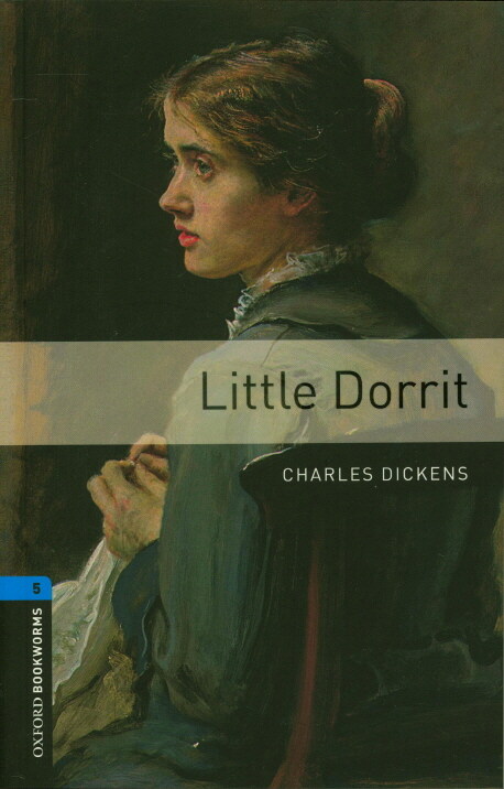 Oxford Bookworms Library Level 5 : Little Dorrit (Paperback, 3rd Edition  )