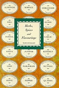 HERBS SPICES FLAVOURINGS (Hardcover)