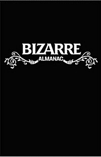 Bizarre Almanac (Hardcover)