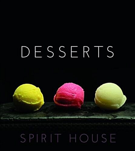 Spirit House Desserts (Paperback)
