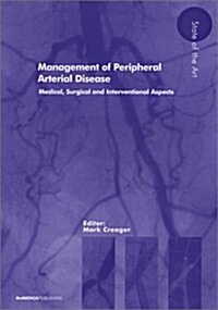 Management of Peripheral Arterial Disease : Medical, Surgical and Interventional Aspects (Paperback)