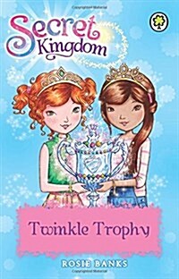 Secret Kingdom: Twinkle Trophy : Book 30 (Paperback)