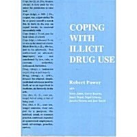 Coping with Illicit Drug Use (Paperback)