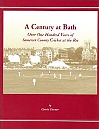 A Century at Bath (Paperback)