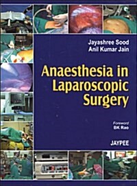 Anaesthesia for Laproscopic Surgery (Hardcover)