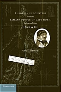 European Encounters with the Yamana People of Cape Horn, Before and After Darwin (Paperback)