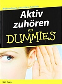 Aktiv Zuhoren Fur Dummies (Paperback)