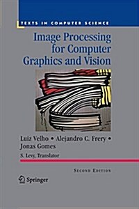 Image Processing for Computer Graphics and Vision (Paperback, 2nd ed. 2009)