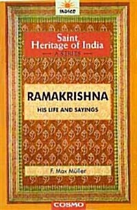 Ramakrishna : His Life and Sayings (Paperback)