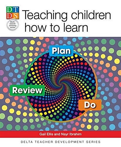 Teaching children how to learn : Plan, Do, Review! (Paperback)