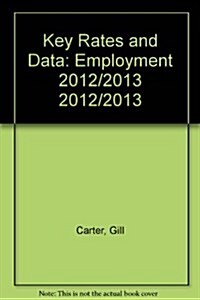 Key Rates and Data: Employment 2012/2013 (Paperback)