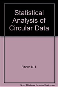 Statistical Analysis of Circular Data (Hardcover)