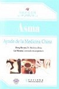 Asma - Ayuda De La Medicina China : (Help from Chinese Medicine - Asthma) (Paperback)
