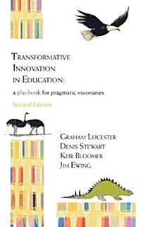 Transformative Innovation in Education : a Playbook for Pragmatic Visionaries (Paperback, Second)