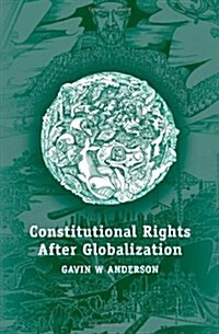 Constitutional Rights After Globalization (Hardcover)