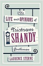 The Life and Opinions of Tristram Shandy, Gentleman (Paperback)