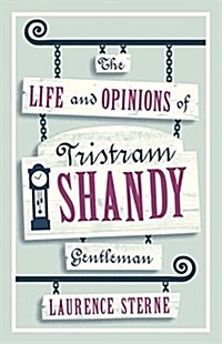 The Life and Opinions of Tristram Shandy, Gentleman (Paperback)