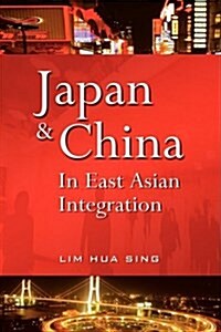 Japan and China in East Asian Integration (Paperback, 5, Revised)
