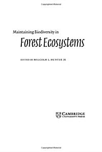 Maintaining Biodiversity in Forest Ecosystems (Hardcover)