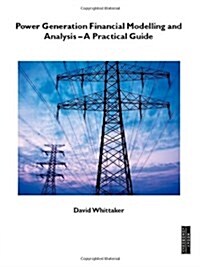 POWER GENERATION FINANCIAL MODELLING AND (Paperback)