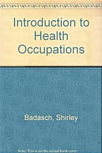 Introduction To Health Occupations (Hardcover)