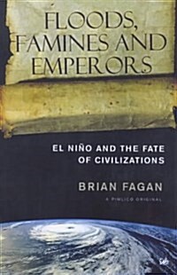 Floods, Famines And Emperors (Paperback, New ed)